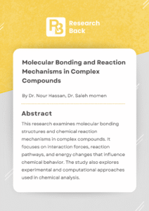 Molecular Bonding and Reaction Mechanisms in Complex Compounds